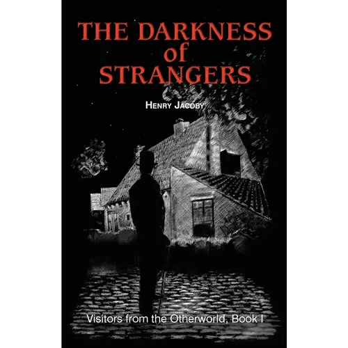 The Darkness of Strangers