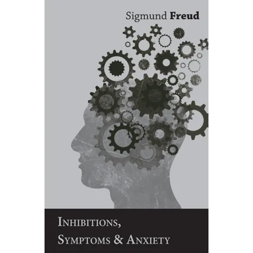 Inhibitions, Symptoms and Anxiety