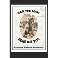 Has the Mail Gone Out Yit?: Tales of a Rural Mail Carrier