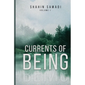 Currents of Being: VOLUME I: The River of Life