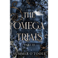 The Omega Trials: Part Three: A Dark Why-Choose Omegaverse