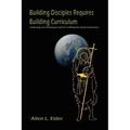 Building Disciples Requires Building Curriculum: Collecting and Classifying Truth for Fulfilling the Great Commission