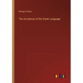 The Accidence of the Greek Language