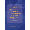 New Directions in Royal Commissions & Public Inquiries