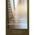 Daily Devotionals for Superintendents