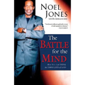 Battle for the Mind: How You Can Think the Thoughts of God