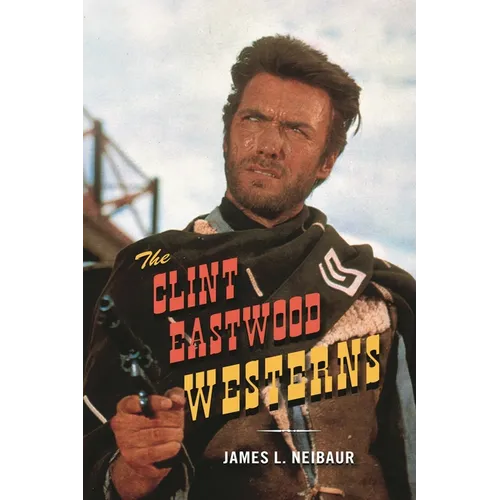 The Clint Eastwood Westerns