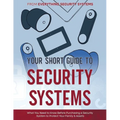 Your Short Guide to Security Systems