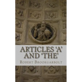 Articles 'A' and 'THE': A right-hand grammar guide to definite and indefinite articles of the English language