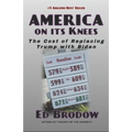 America on Its Knees: The Cost of Replacing Trump with Biden