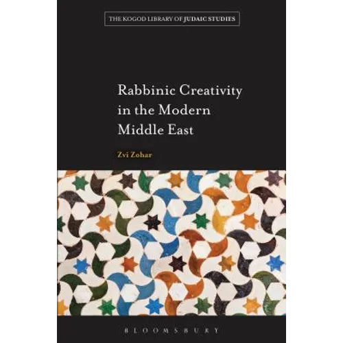 Rabbinic Creativity in the Modern Middle East
