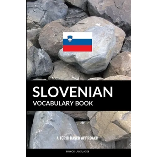 Slovenian Vocabulary Book: A Topic Based Approach