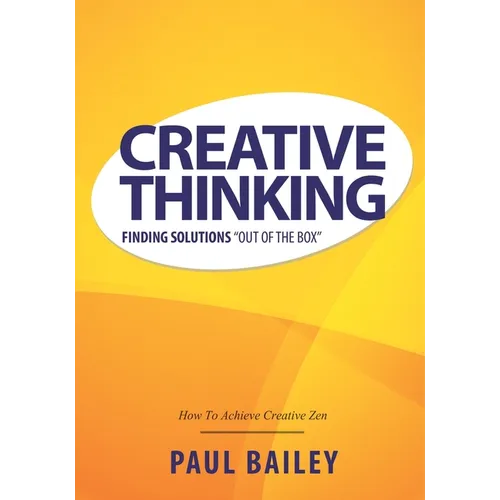Creative Thinking: Finding Solutions Out of the Box