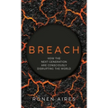 Breach: How the Next Generation are Consciously Disrupting the World