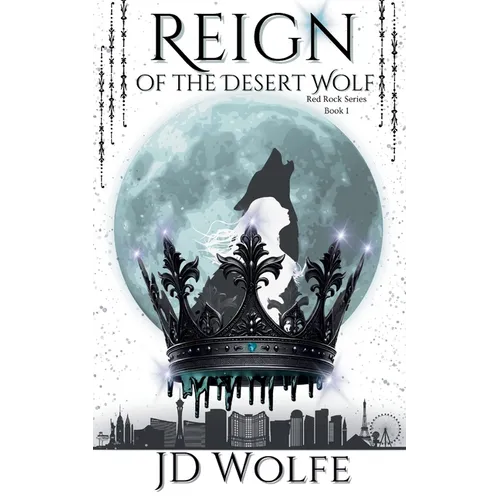Reign Of The Desert Wolf: Alpha