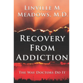 Recovery from Addiction: The Way Doctors Do It