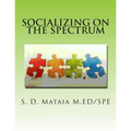 Socializing on the Spectrum: Social activities designed to increase the understanding and use of appropriate social skills for kids with autism.