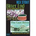 Bitter End and The Last Drive