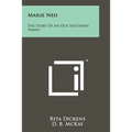 Marse Ned: The Story Of An Old Southern Family