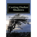 Casting Darker Shadows: as above