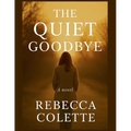 The Quiet Goodbye