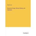 Nonsense Songs, Stories, Botany, and Alphabets