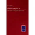 Contributions to the History and Improvement of the German Universities