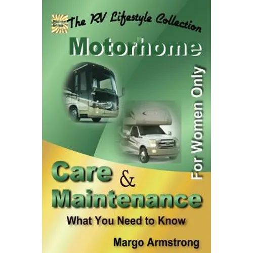 For Women Only: Motorhome Care & Maintenance: What You Need to Know
