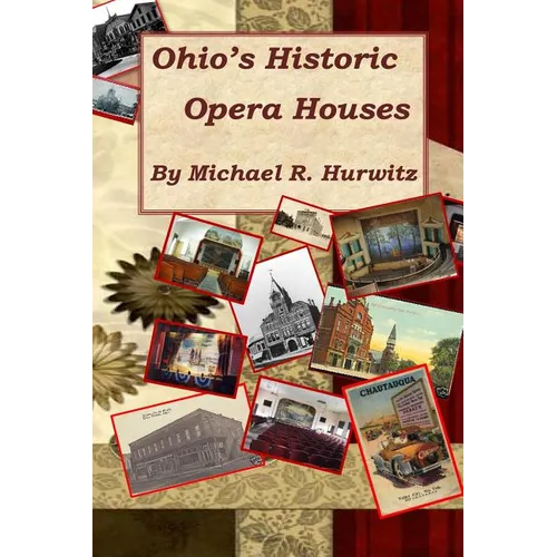Ohio's Historic Opera Houses: Theatres on the Second Floor