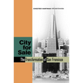 City for Sale: The Transformation of San Francisco