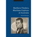 Matthew Flinders, Maritime Explorer of Australia