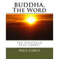 BUDDHA, The Word: The Eightfold Path (500BC)