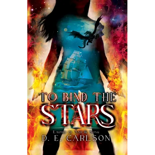 To Bind the Stars: Empire of Ash and Song