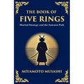 The Book of Five Rings (Go Rin no Sho): Mastering the Way of Strategy, Discipline, and Inner Power (Large Print Deluxe Edition For Easy Reading)