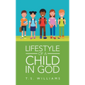 Lifestyle of a Child in God