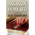 Assassin in My Bed: Book Four of the Noir Intelligence Series