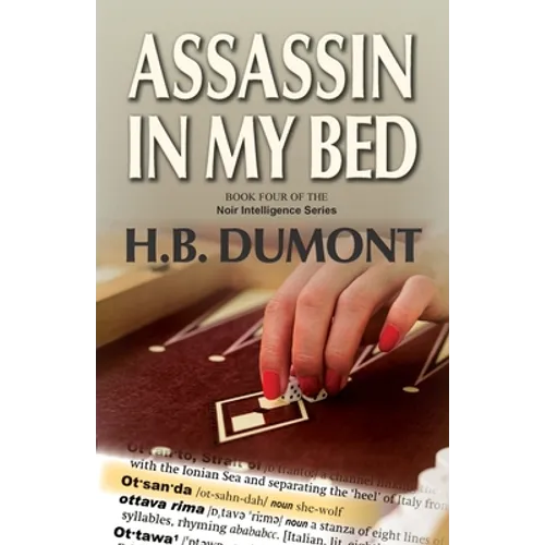Assassin in My Bed: Book Four of the Noir Intelligence Series