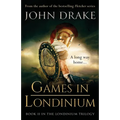 Games in Londinium: a thrilling historical mystery set in Roman Britain