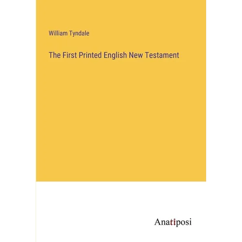 The First Printed English New Testament