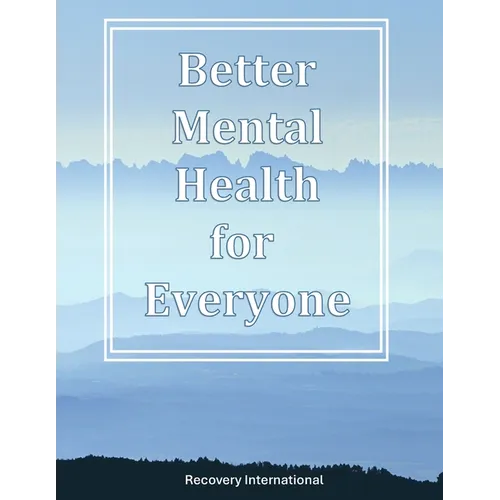 Better Mental Health for Everyone