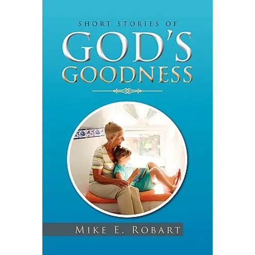 Short Stories of God's Goodness