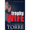 Trophy Wife