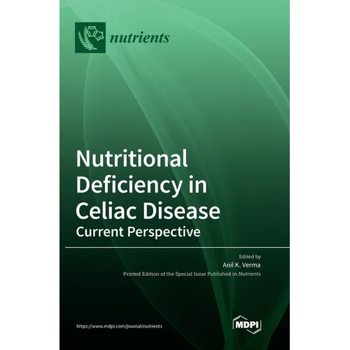 Nutritional Deficiency in Celiac Disease: Current Perspective