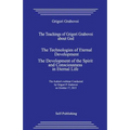 The Teachings of Grigori Grabovoi about God. the Technologies of Eternal Development. the Development of the Spirit and Consciousness in Eternal Life.