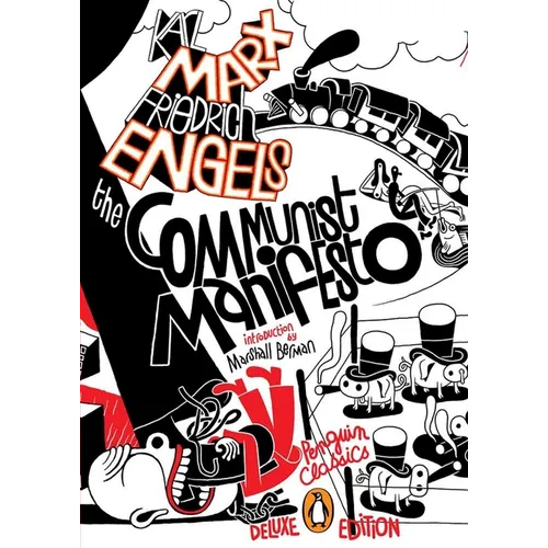 The Communist Manifesto: (Penguin Classics Deluxe Edition)
