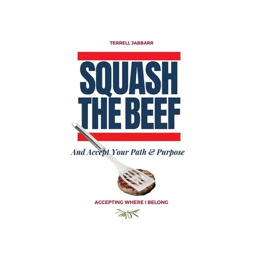 Squash The Beef: Accepting Where I Belong