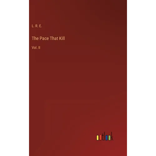 The Pace That Kill: Vol. II