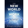 The New World of Work Second Edition: The Cube, the Cloud, and What's Next