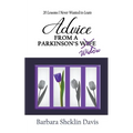 Advice from a Parkinson's Widow: 20 Lessons I Never Wanted to Learn
