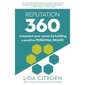 Reputation 360: Jumpstart your career by building a positive personal brand